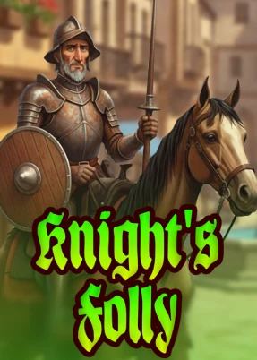 Knight’s Folly